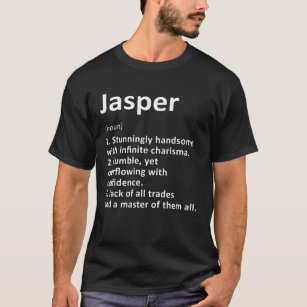 Jasper Definition Personalised Name Funny Birthday T-Shirt