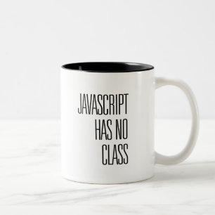 JavaScript has no class - coffee mug