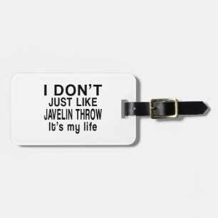 JAVELIN THROW IS MY LIFE LUGGAGE TAG