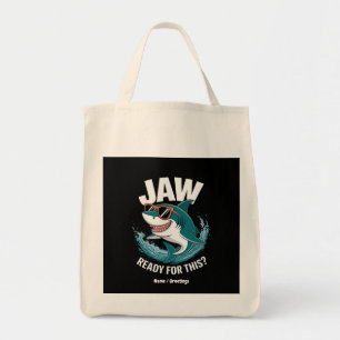 Jaw Ready For This, Funny Shark Lover with Ocean Tote Bag