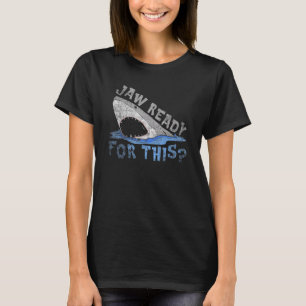 Jaw ready for this Shark Fish Animal Ocean T-Shirt