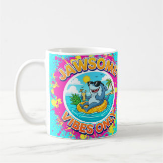 Jawsome Vibes Only Shark Cartoon Coffee Mug