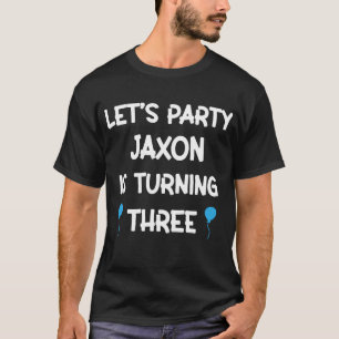 Jaxon third birthday with name 3 year old boy T-Shirt