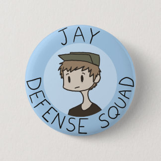 Jay Defence Squad Button
