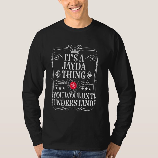 Jayda Name Its A Jayda Thing You Wouldn't Understa T-Shirt (Front)
