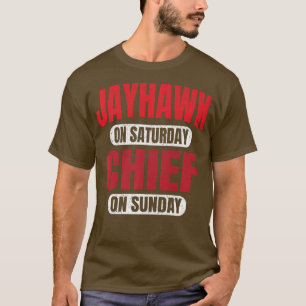 Jayhawk On Saturday Chief On Sunday Kansas City Vi T-Shirt