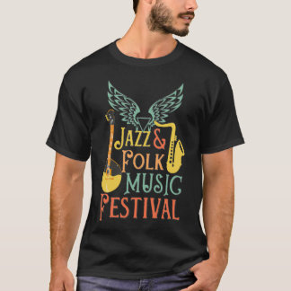 Jazz and Folk Music Festival 1  T-Shirt