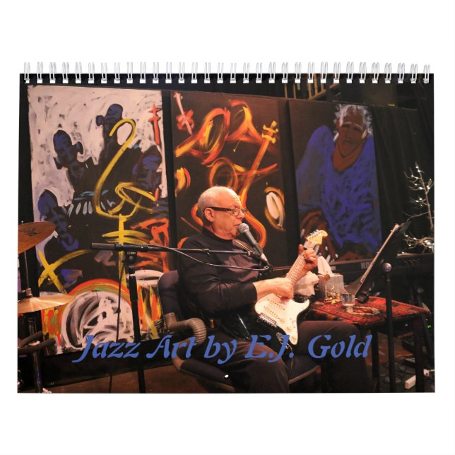 Jazz Art by E.J. Gold Calendar (Cover)