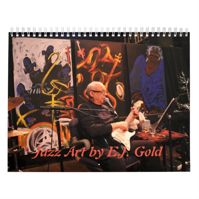 Jazz Art by E.J. Gold Calendar (Cover)
