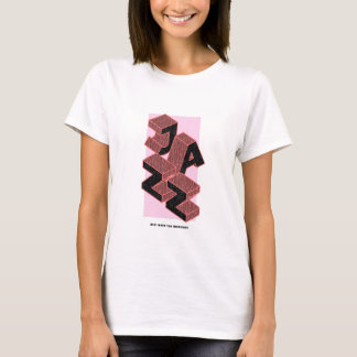 Jazz Best when you improvise, T-shirt, women T-Shirt