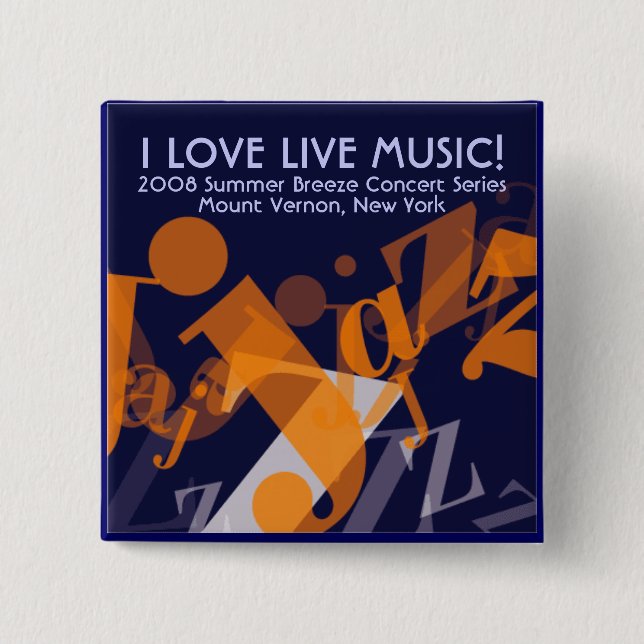 Jazz button, I LOVE LIVE MUSIC! 15 Cm Square Badge (Front)