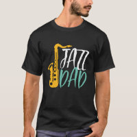 Jazz Dad Cool Vintage Saxophone Player Father