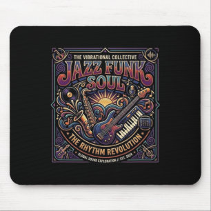 Jazz Funk Soul Music Retro Vibe Rhythm Revolution Mouse Pad