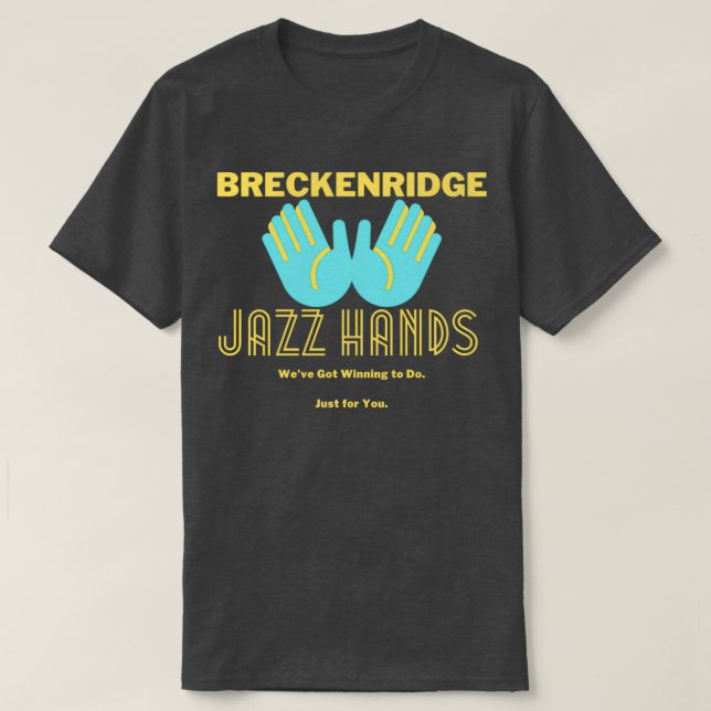 Jazz Hands 1 T-Shirt (Design Front)