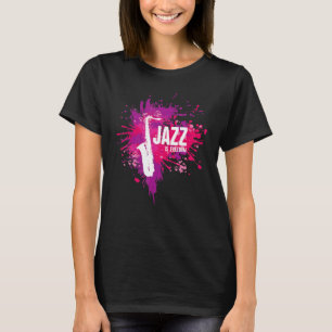 Jazz Is Freedom  For Jazz  Statement For Man Women T-Shirt