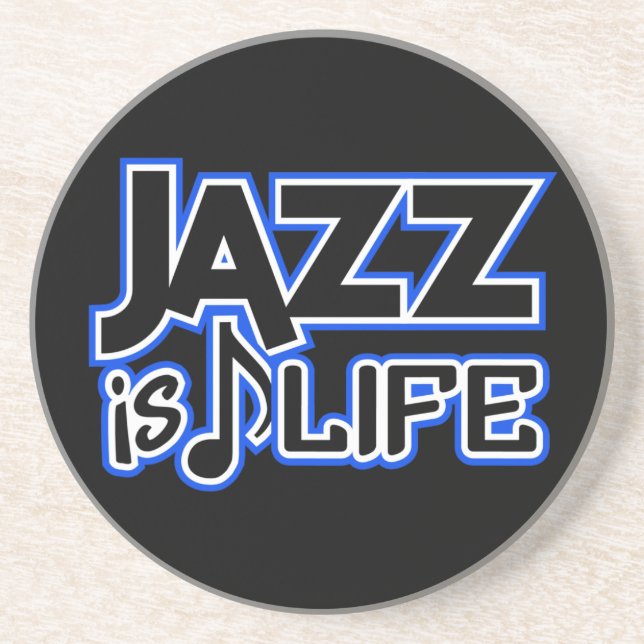 JAZZ IS LIFE custom coaster (Front)