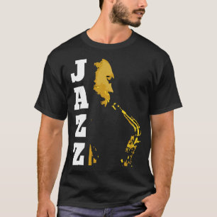 Jazz Jazz Music Saxophone Saxophonist Music T-Shirt