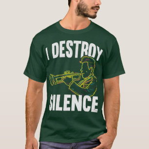 Jazz Music Funny Trumpeter Quotes Trumpet T-Shirt