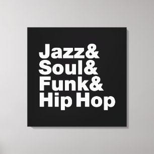 Jazz & Soul & Funk & Hip Hop Canvas Print