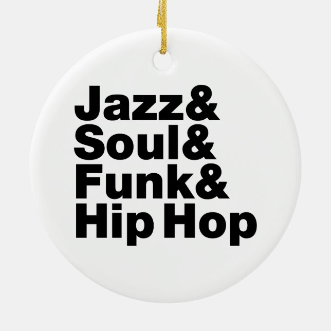 Jazz & Soul & Funk & Hip Hop Ceramic Ornament (Back)