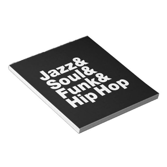 Jazz & Soul & Funk & Hip Hop Notepad (Angled)