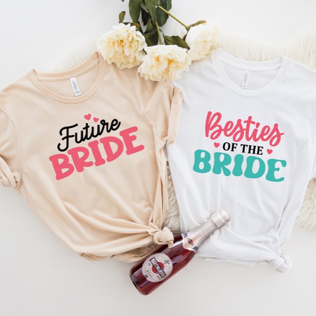 JAZZY Bridal Party Tee, Besties of the Bride T-Shirt (Creator Uploaded)