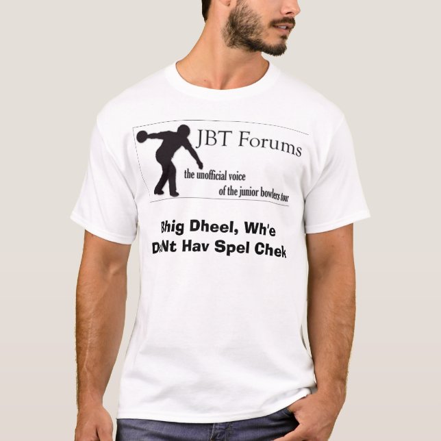 JBT Forums Spell Check Shirt (Front)