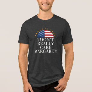JD VANCE - I Don T Really Care Margaret Tri-Blend Shirt