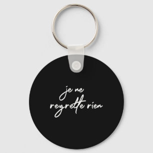 Je Ne Regrette Rien No Regrets France French Fun G Key Ring