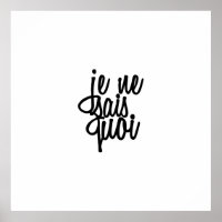 "Je Ne Sais Quoi" French Quote