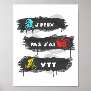 Je Peux Pas J'ai Mtb Cycling Gift For Mountain Bik Poster
