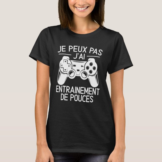 Je Peux Pas J'ai Thumb Training Console Player T-Shirt (Front)