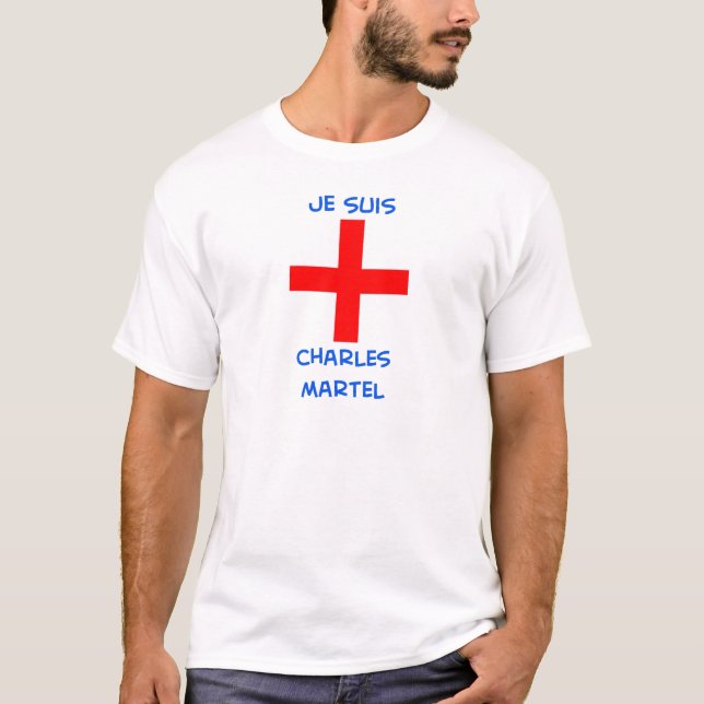 je suis charles martel crusader cross T-Shirt (Front)