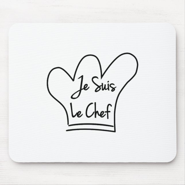 Je Suis Le Chef Mouse Pad (Front)