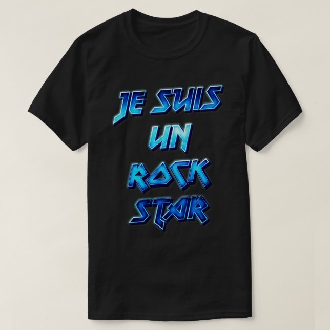 Je Suis Un Rock Star T-Shirt (Design Front)