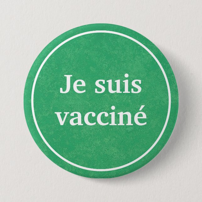 Je suis vacciné (Green) French Language Button (Front)