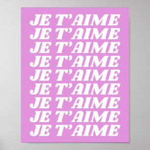 Je T'aime French I Love You Violet Pink Purple Poster