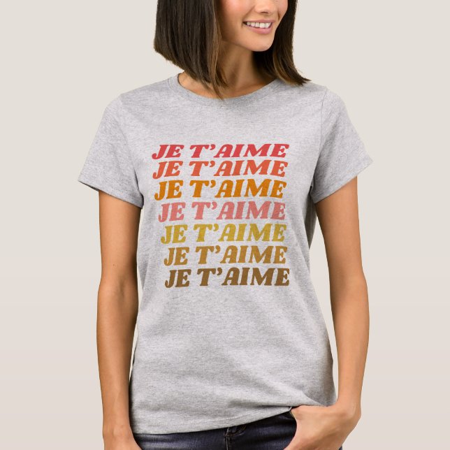 Je T'aime French Love Saying Retro Typography T-Shirt (Front)
