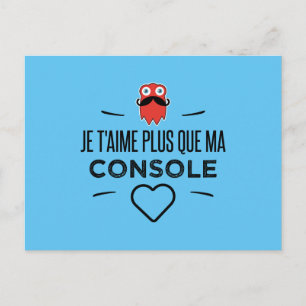 Je t'aime plus que ma console postcard