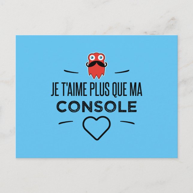 Je t'aime plus que ma console postcard (Front)