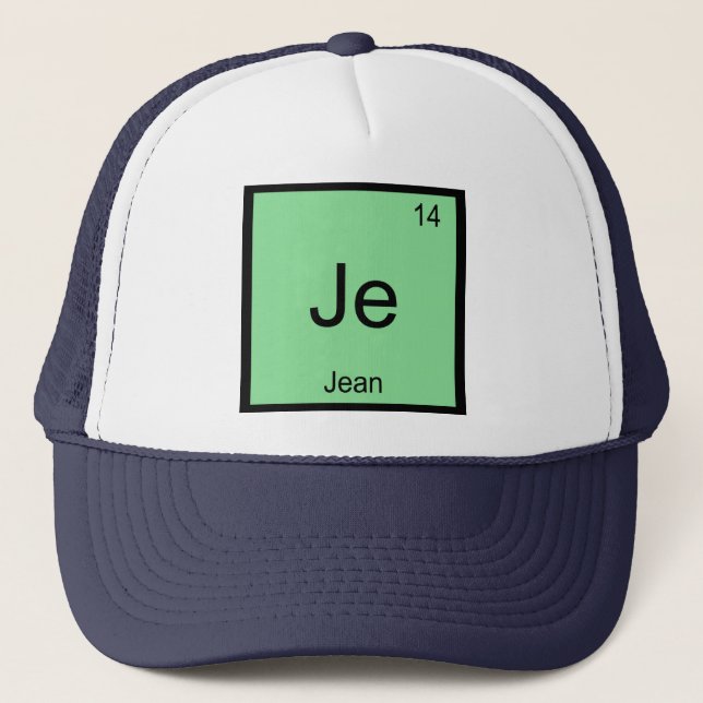 Jean  Name Chemistry Element Periodic Table Trucker Hat (Front)