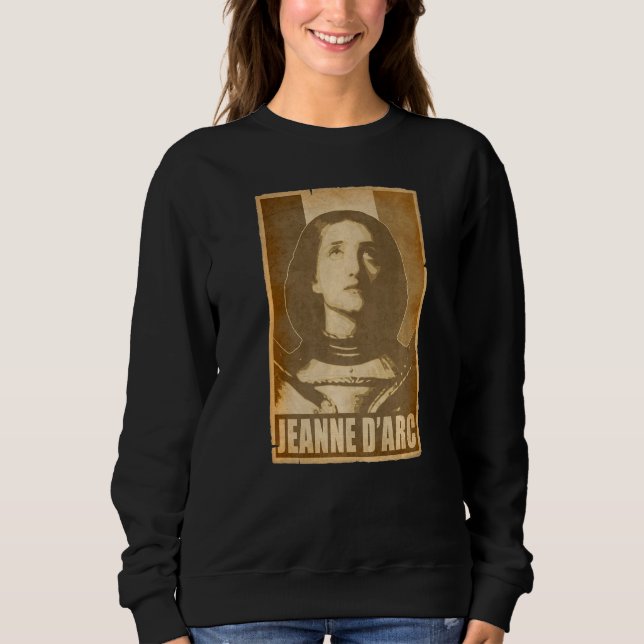 Jeanne D'arc Joan Of Arc Retro France Propaganda P Sweatshirt (Front)