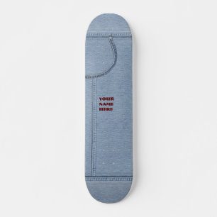 Jeans-Board with your Name Skateboard