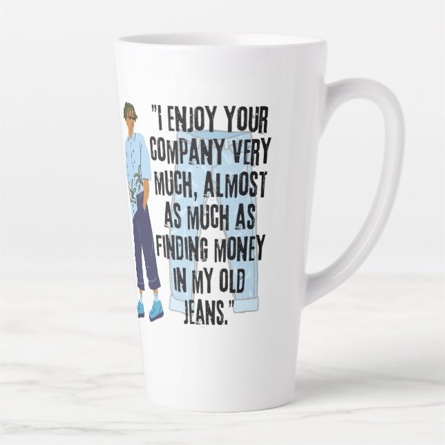 JEANS QUOTE LATTE MUG (Right)
