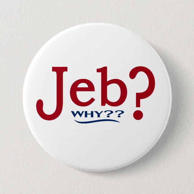 Jeb Bush 2016 Parody Button (Front)