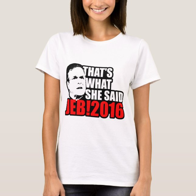 Jeb Bush 2016 T-Shirt (Front)