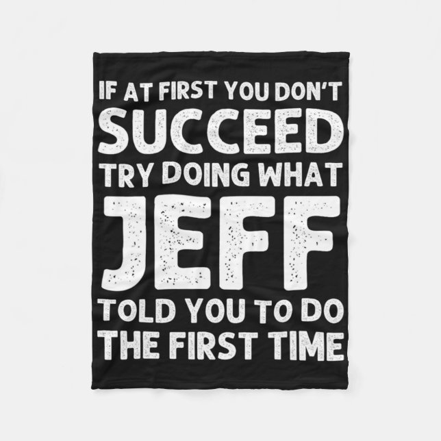 Jeff Gift Name D Birthday Funny Christm T Shirt  Fleece Blanket (Front)