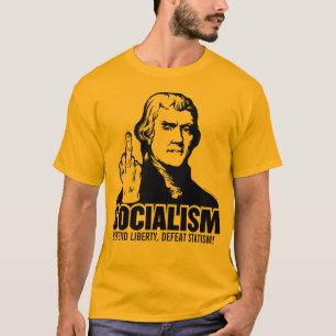Jefferson Anti-Socialism Customisable T-Shirt