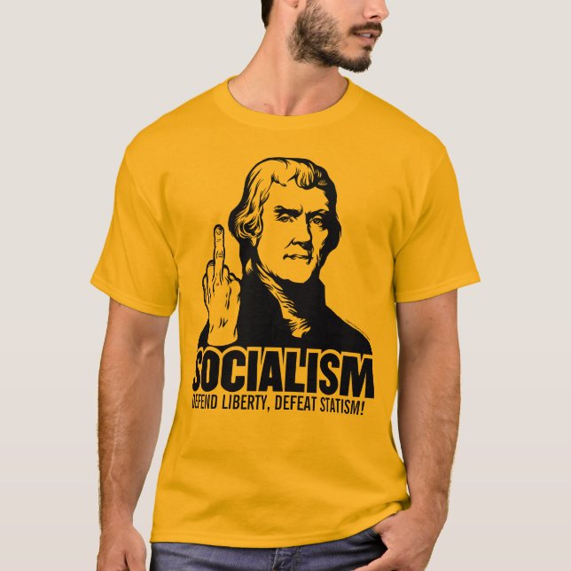 Jefferson Anti-Socialism Customisable T-Shirt (Front)