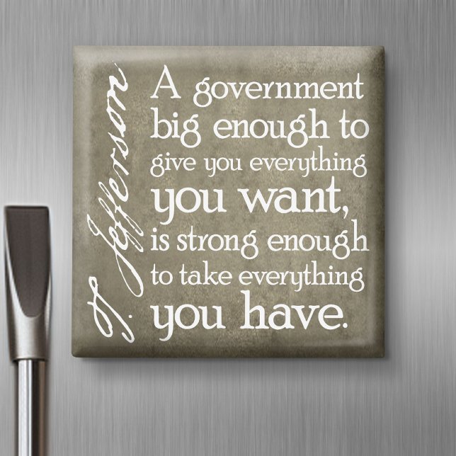 JEFFERSON: Beware of Big Government Magnet (Magnet)